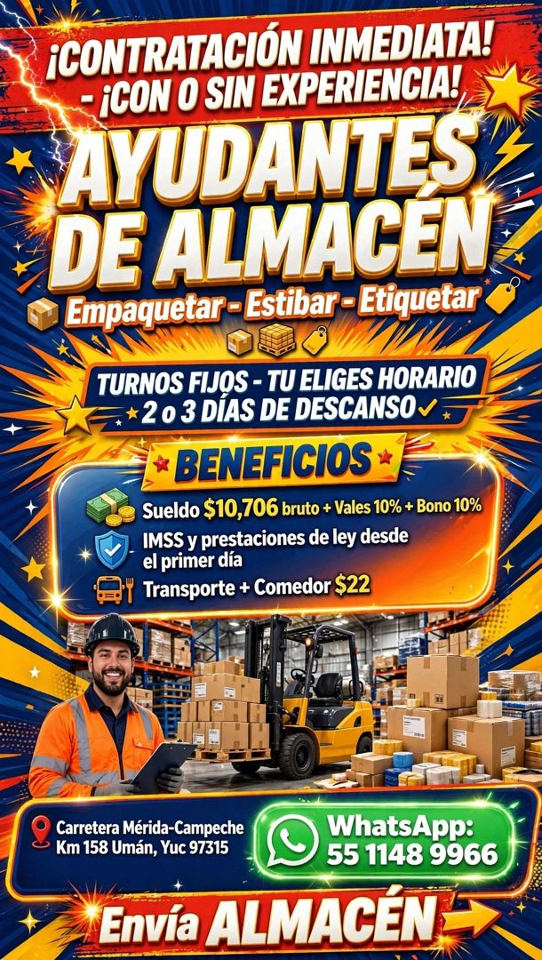 Banner del anuncio de la vacante: ¡CONTRATACIÓN INMEDIATA! · - ¡CON O SIN EXPERIENCIA! · AYUDANTES · DE ALMACEN · Empaquetar -Estibar - Etiquetar · TURNOS FIJOS - TU ELIGES H