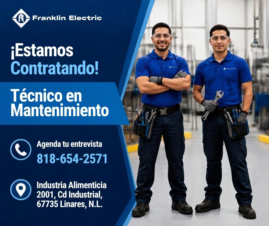 Banner del anuncio de la vacante: Franklin Electric · ¡Estamos · Contratando! · Técnico en · Mantenimiento · Agenda tu entrevista · 818-654-2571 · Industria Alimenticia · 200