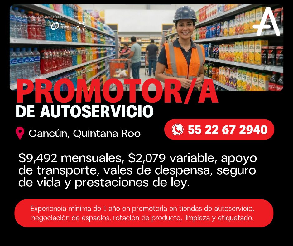 Banner del anuncio de la vacante: A · PROMOTOR/A · DE AUTOSERVICIO · Cancún, Quintana Roo · 55 22 67 2940 · $9,492 mensuales, $2,079 variable, apoyo · de transporte, vales de
