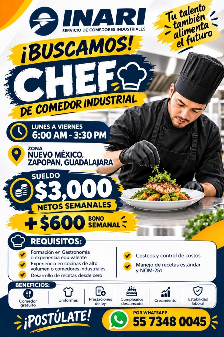 Banner del anuncio de la vacante: INARI · SERVICIO DE COMEDORES INDUSTRIALES · ¡BUSCAMOS! · CHEFS® · DE COMEDOR INDUSTRIAL · LUNES A VIERNES · 6:00 AM - 3:30 PM · ZONA · NUEV