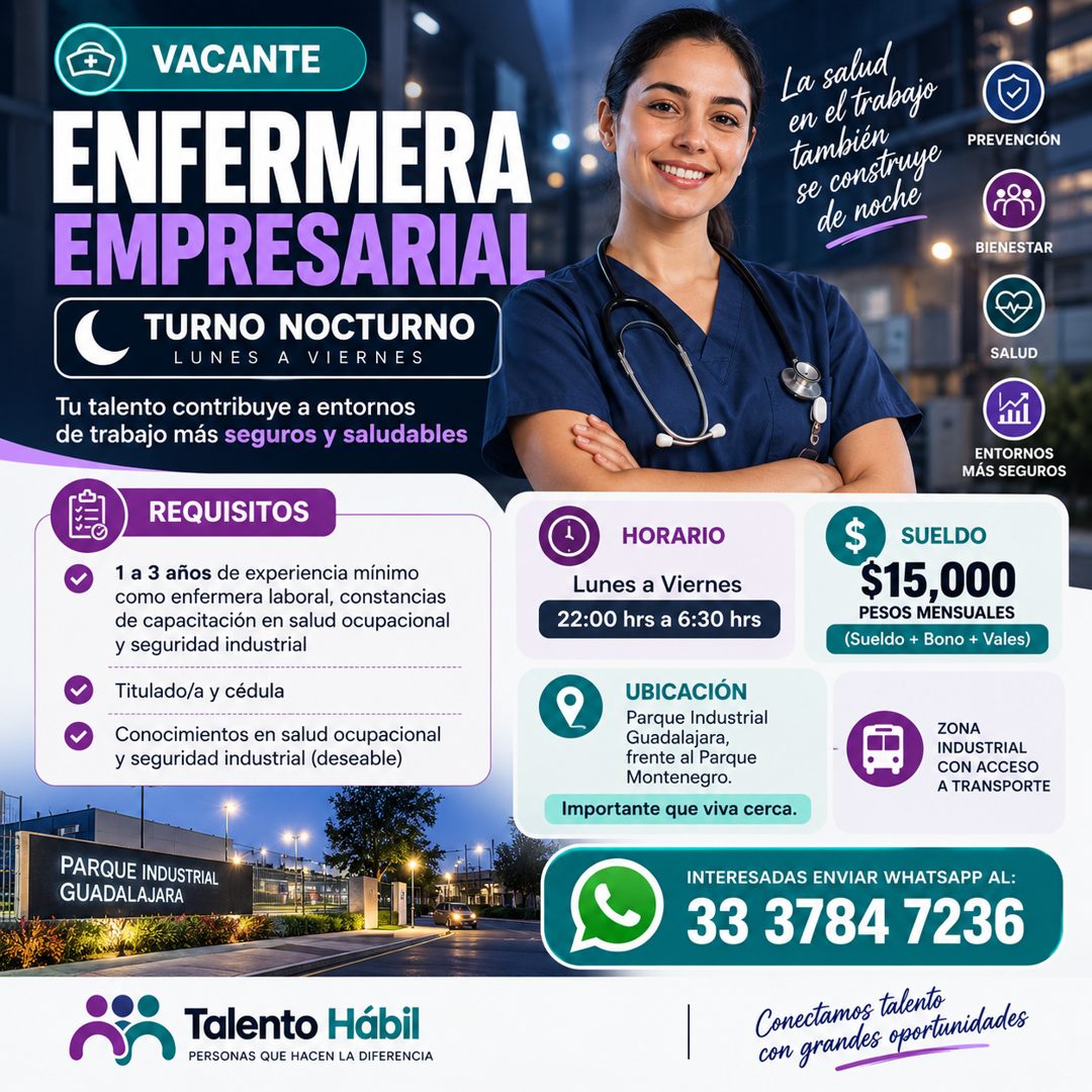 Banner del anuncio de la vacante: VACANTE · ENFERMERA · EMPRESARIAL · TURNO NOCTURNO · LUNES · A VIERNES · Tu talento contribuye a entornos · de trabajo más seguros y saludab