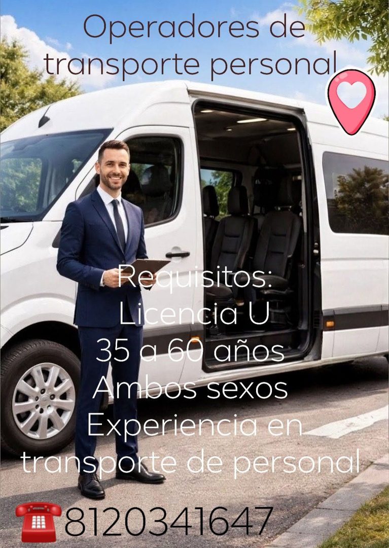 Banner del anuncio de la vacante: Operadores de · transporte personal · Requisitos: · Licencia U · 35 a 60 años · Ambos sexos · Experiencia en · transporte de personal · 8120