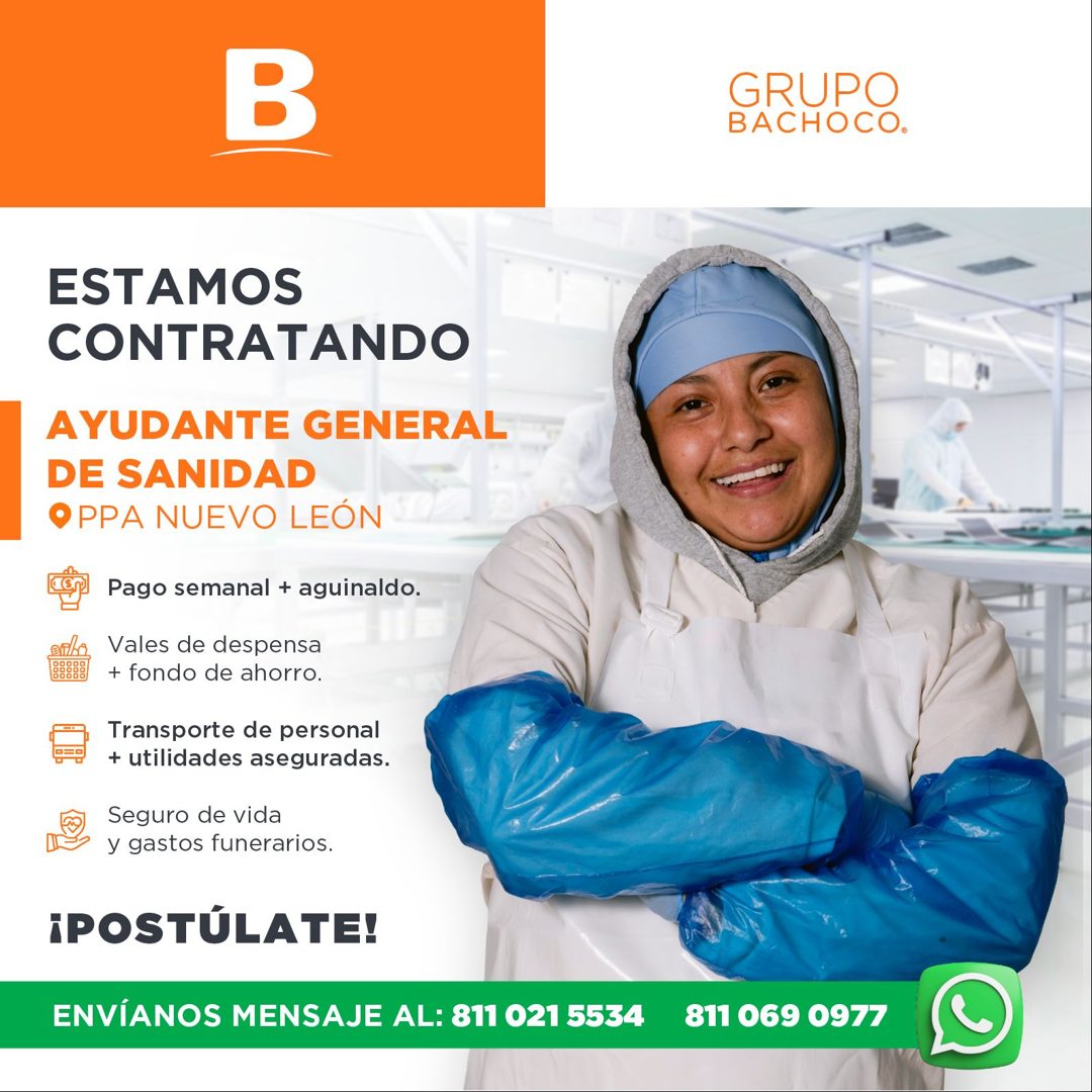Banner del anuncio de la vacante: B · GRUPO · BACHOCO® · ESTAMOS · CONTRATANDO · AYUDANTE GENERAL · DE SANIDAD · OPPA NUEVO LEÓN · Pago semanal + aguinaldo. · Vales de despen