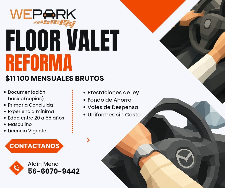 Banner del anuncio de la vacante: WEPARK · FLOOR VALET · REFORMA · $11 100 MENSUALES BRUTOS · • Documentación · básica (copias) · • Primaria Concluida · • Experiencia mínima 