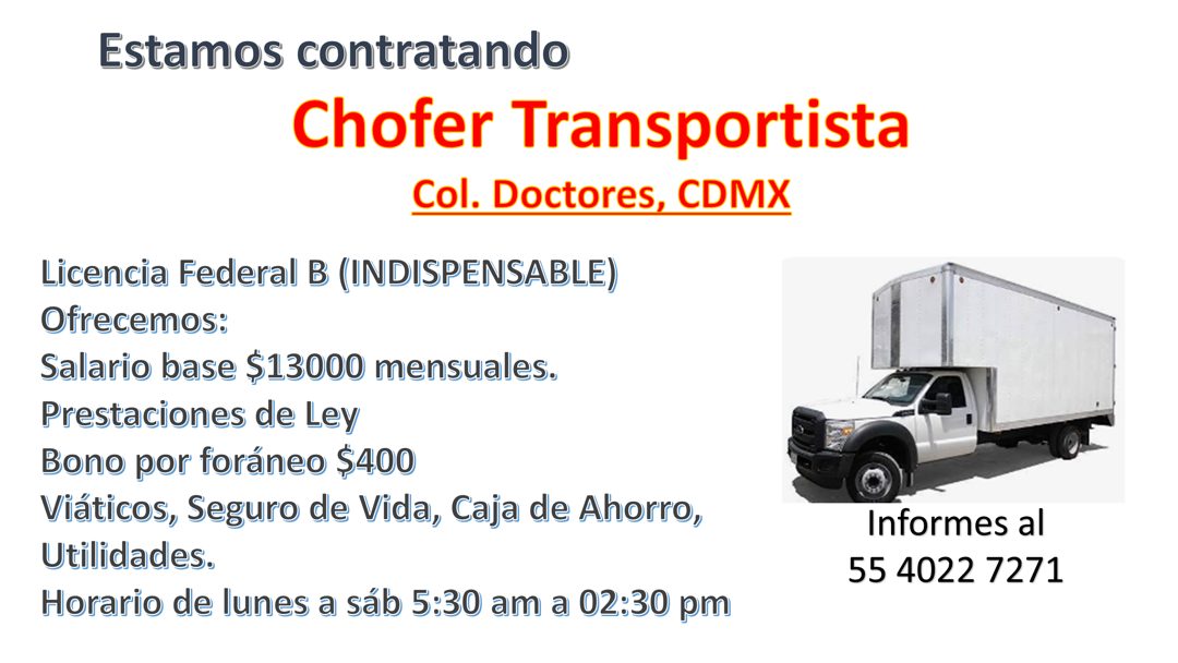 Banner del anuncio de la vacante: Estamos contratando · Chofer Transportista · Col. Doctores, CDMX · Licencia Federal B (INDISPENSABLE) · Ofrecemos: · Salario base $13000 men