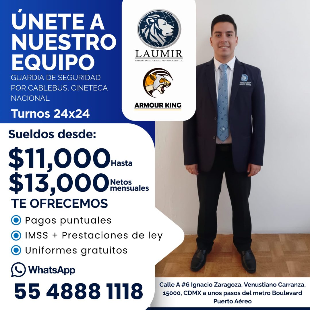 Banner del anuncio de la vacante: ÚNETE A · NUESTRO · EQUIPO · LAUMIR · EMPRESA DE SEGURIDAD PRIVADA SA DE C.V. · GUARDIA DE SEGURIDAD · POR CABLEBUS, CINETECA · NACIONAL · A