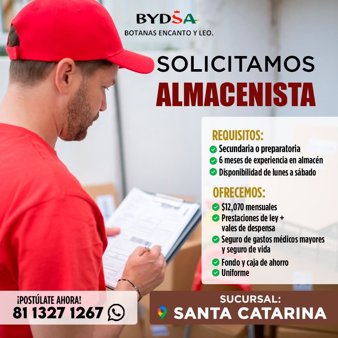 Banner del anuncio de la vacante: ¡POSTÚLATE AHORA! · 81 1327 1267 · BYDSA · BOTANAS ENCANTO Y LEO. · SOLICITAMOS · ALMACENISTA · REQUISITOS: · • Secundaria o preparatoria · 