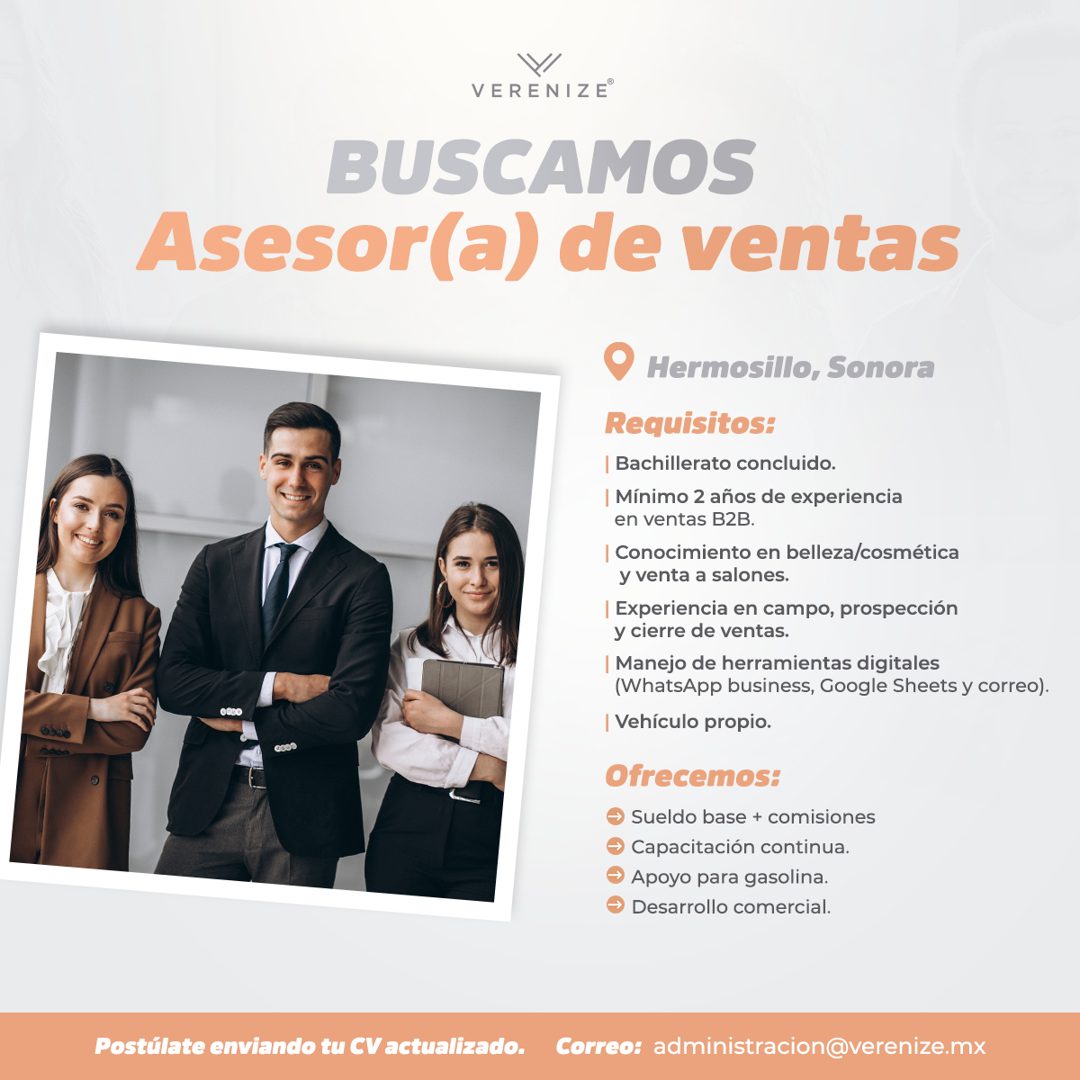 Banner del anuncio de la vacante: VERENIZE® · BUSCAMOS · Asesor(a) de ventas · 0800 · 0bae · Hermosillo, Sonora · Requisitos: · | Bachillerato concluido. · | Mínimo 2 años de