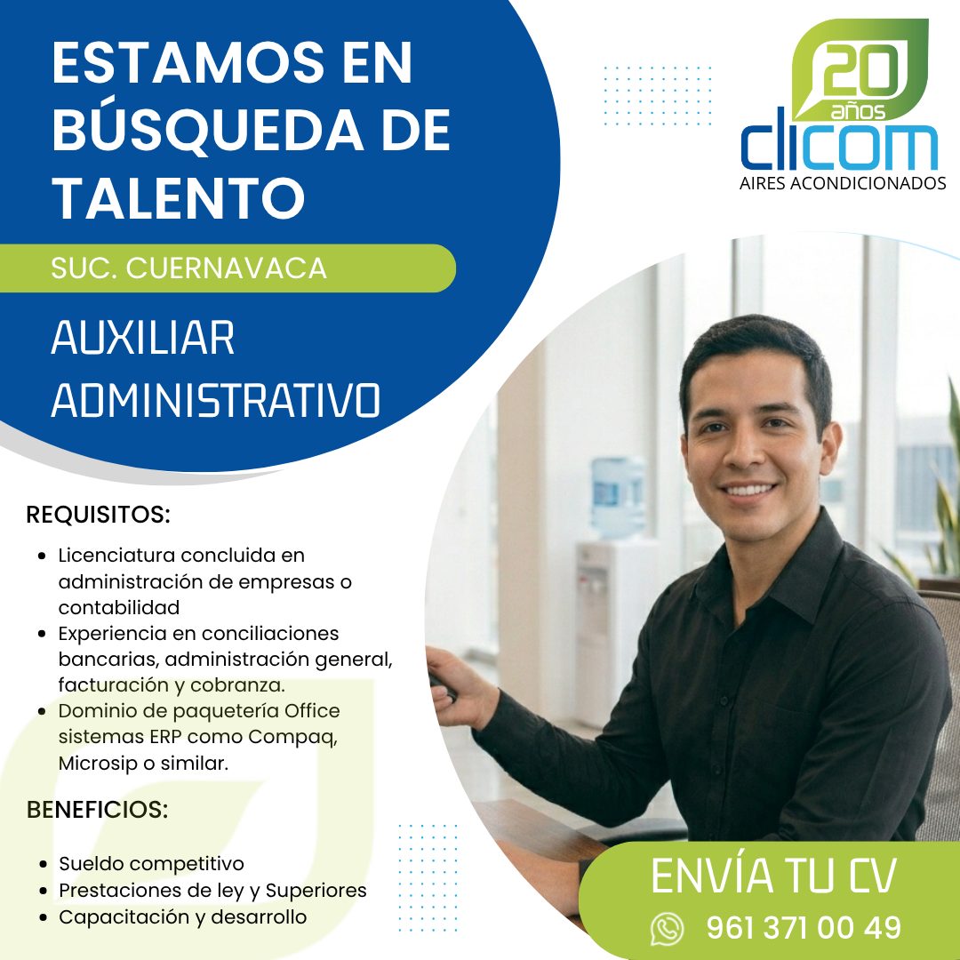 Banner del anuncio de la vacante: ESTAMOS EN · BÚSQUEDA DE · TALENTO · SUC. CUERNAVACA · AUXILIAR · ADMINISTRATIVO · REQUISITOS: · • Licenciatura concluida en · administració