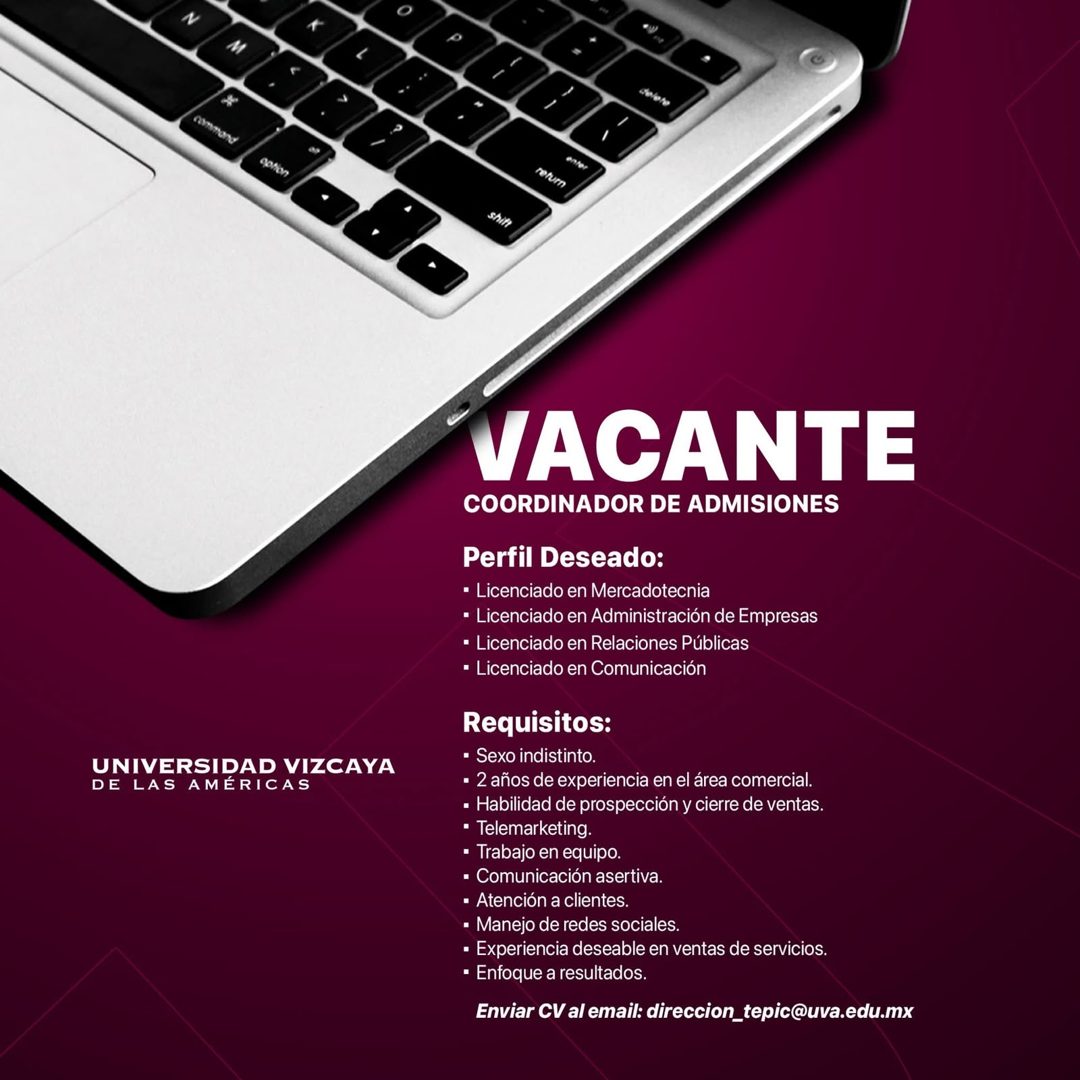 Banner del anuncio de la vacante: UNIVERSIDAD VIZCAYA · DE LAS AMÉRICAS · 000 · retumn · VACANTE · COORDINADOR DE ADMISIONES · Perfil Deseado: · • Licenciado en Mercadotecnia
