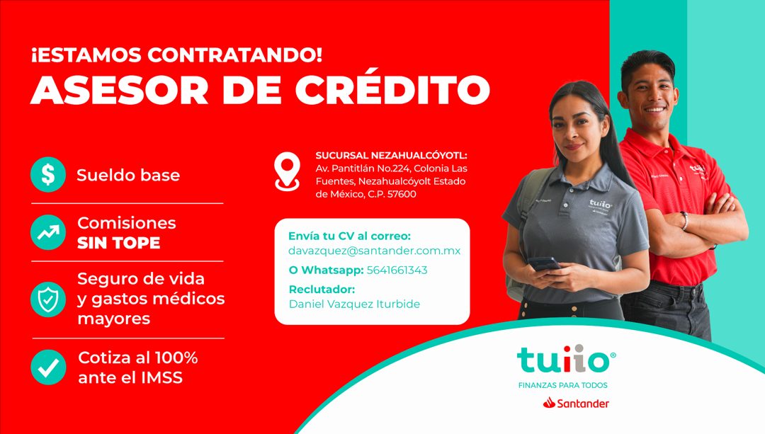 Banner del anuncio de la vacante: ¡ESTAMOS CONTRATANDO! · ASESOR DE CRÉDITO · $ · Sueldo base · SUCURSAL NEZAHUALCÓYOTL: · Av. Pantitlán No.224, Colonia Las · Fuentes, Nezahu