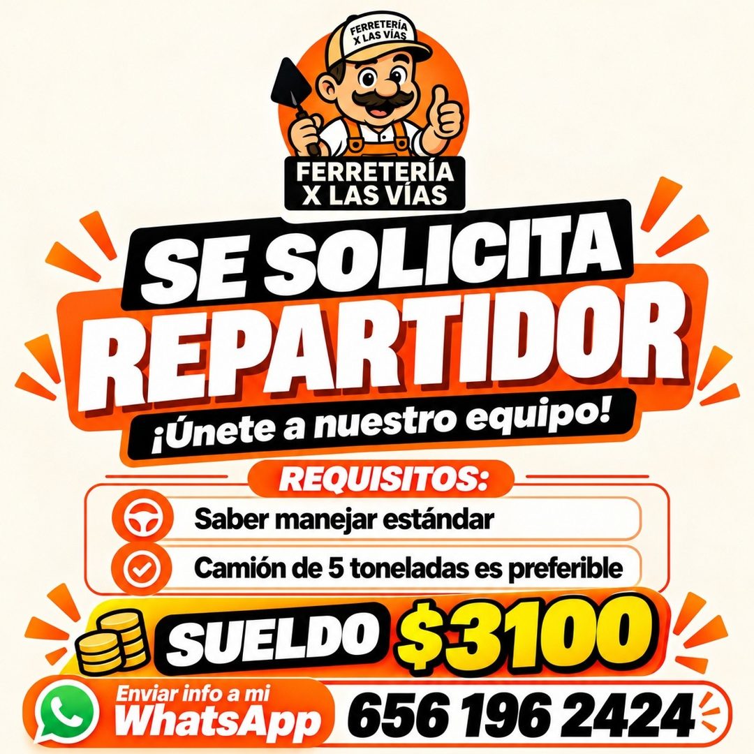Banner del anuncio de la vacante: FERRETERÍA · X LAS VIAS · FERRETERÍA · X LAS VIAS · SE SOLICITA · REPARTIDOR · ¡Únete a nuestro equipo! · REQUISITOS: · Saber manejar estánd