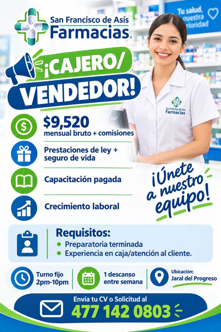 Banner del anuncio de la vacante: San Francisco de Asís · Farmacias. · SiCAJERO/ · VENDEDOR! · $9,520 · mensual bruto + comisiones · Prestaciones de ley + · seguro de vida · 
