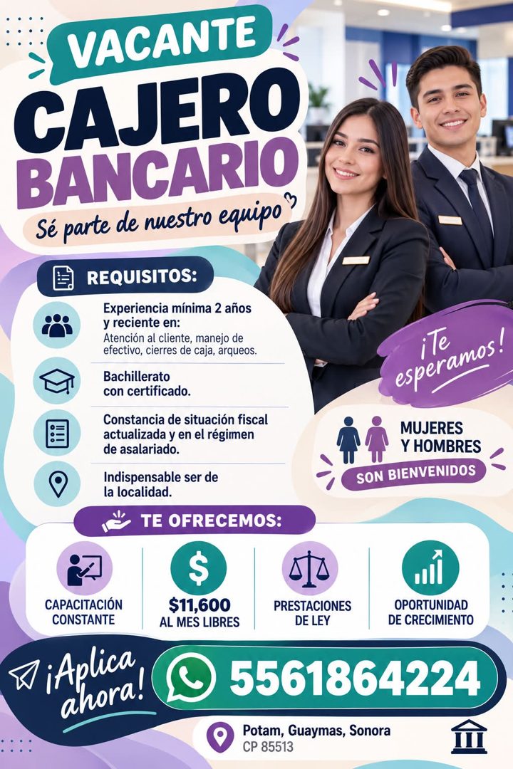 Banner del anuncio de la vacante: VACANTE · CAJERO · BANCARIO · Sé parte de nuestro equipo? · REQUISITOS: · Experiencia mínima 2 años · y reciente en: · Atención al cliente, 