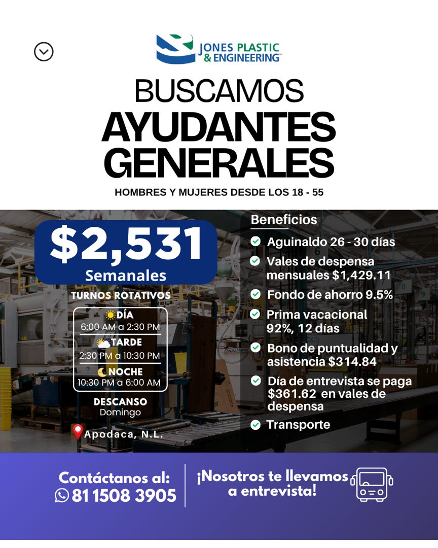 Banner del anuncio de la vacante: JONES PLASTIC · & ENGINEERING™ · BUSCAMOS · AYUDANTES · GENERALES · HOMBRES Y MUJERES DESDE LOS 18 - 55 · $2,531 · Semanales · TURNOS ROTATI
