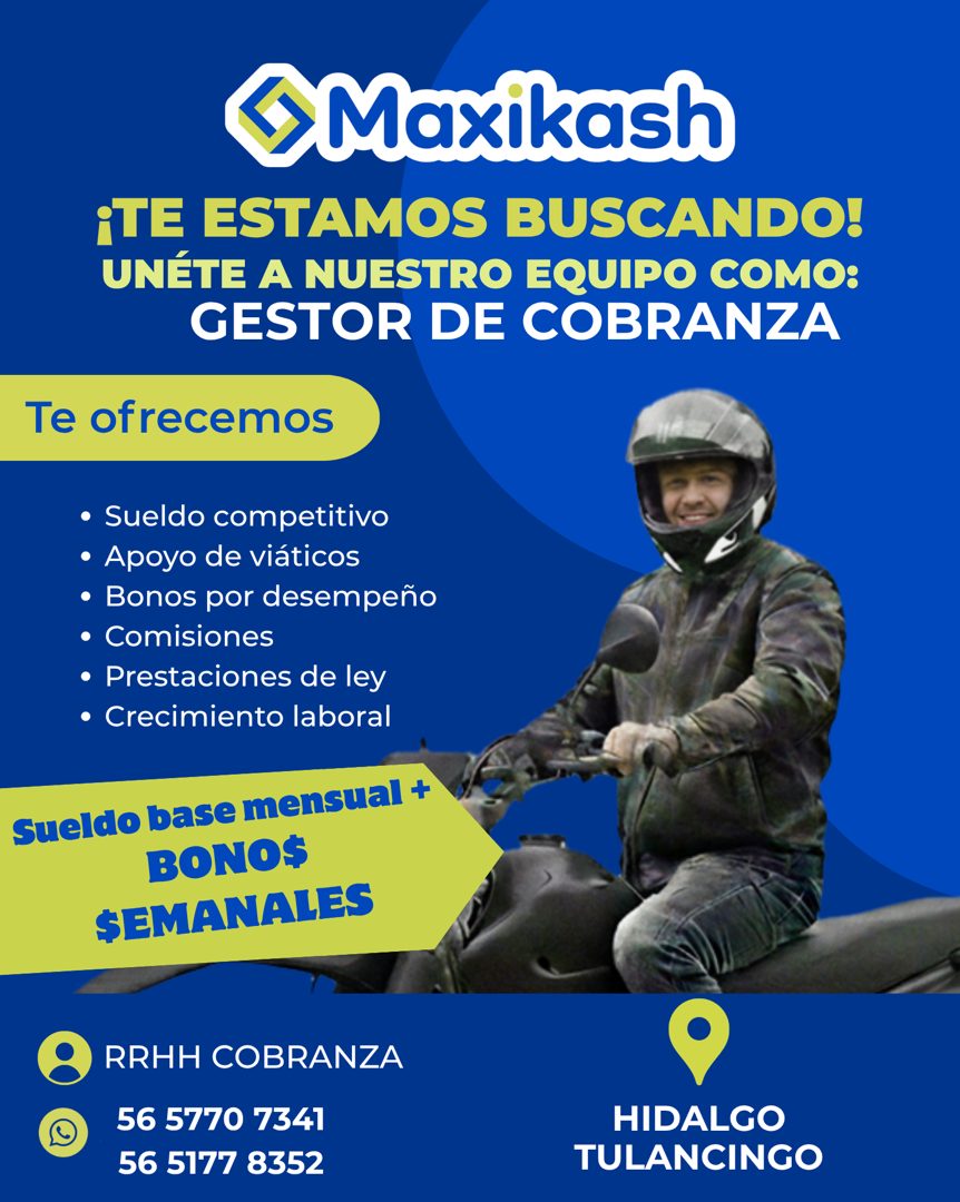 Banner del anuncio de la vacante: ‹Maxikash · ¡TE ESTAMOS BUSCANDO! · UNÉTE A NUESTRO EQUIPO COMO: · GESTOR DE COBRANZA · Te ofrecemos · • Sueldo competitivo · • Apoyo de viá