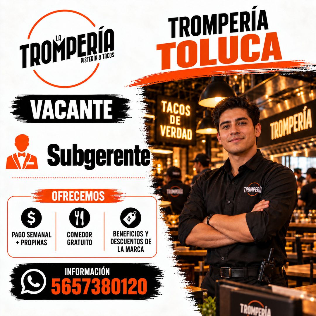 Banner del anuncio de la vacante: TROMPERÍA · PISTERÍA & TACOS · TROMPERÍA · TOLUCA · VACANTE · TACOS · DE · VERDAD · TRAPERÍA · Subgerente · OFRECEMOS · TROMPERÍA · $ · PAGO