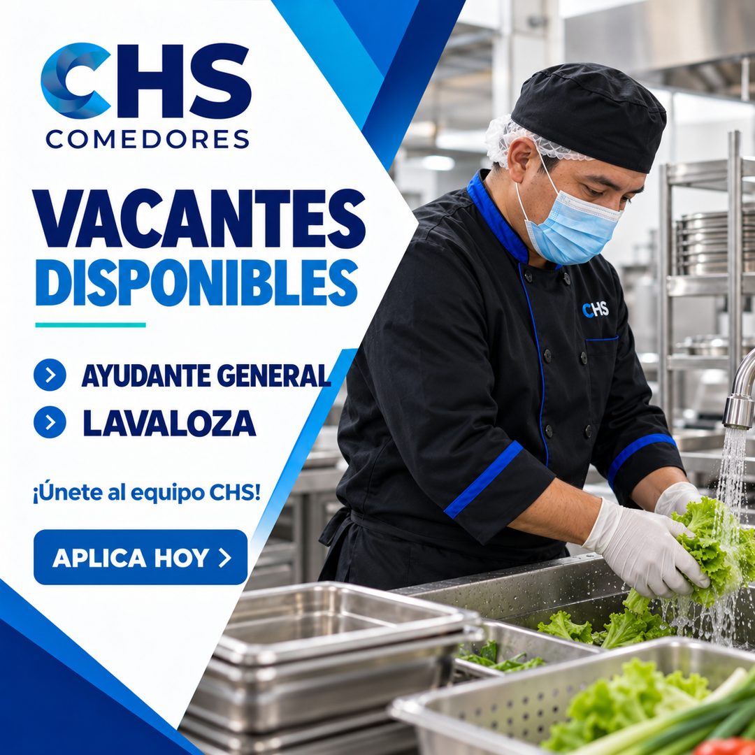 Banner del anuncio de la vacante: CHS · COMEDORES · VACANTES · DISPONIBLES · • AYUDANTE GENERAL · • LAVALOZA · ¡Únete al equipo CHS! · APLICA HOY > · CHS