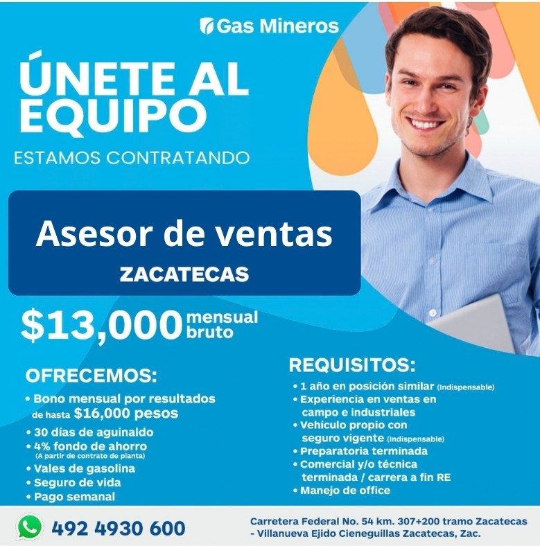 Banner del anuncio de la vacante: ( Gas Mineros · ÚNETE AL · EQUIPO · ESTAMOS CONTRATANDO · Asesor de ventas · ZACATECAS · $13,000 mensual · OFRECEMOS: · • Bono mensual por r
