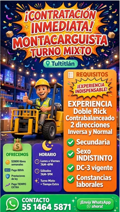 Banner del anuncio de la vacante: ¡CONTRATACION · INMEDIATA! · MONTACARGUISTA · TURNO MIXTO · 9 Tultitlán · OFRECEMOS · $2800 libres · semanales · IVA Pago BBVA · Prestacione