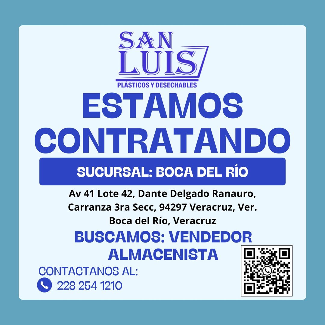 Banner del anuncio de la vacante: SAN · LUIS · PLÁSTICOS Y DESECHABLES · ESTAMOS · CONTRATANDO · SUCURSAL: BOCA DEL RÍO · Av 41 Lote 42, Dante Delgado Ranauro, · Carranza 3ra