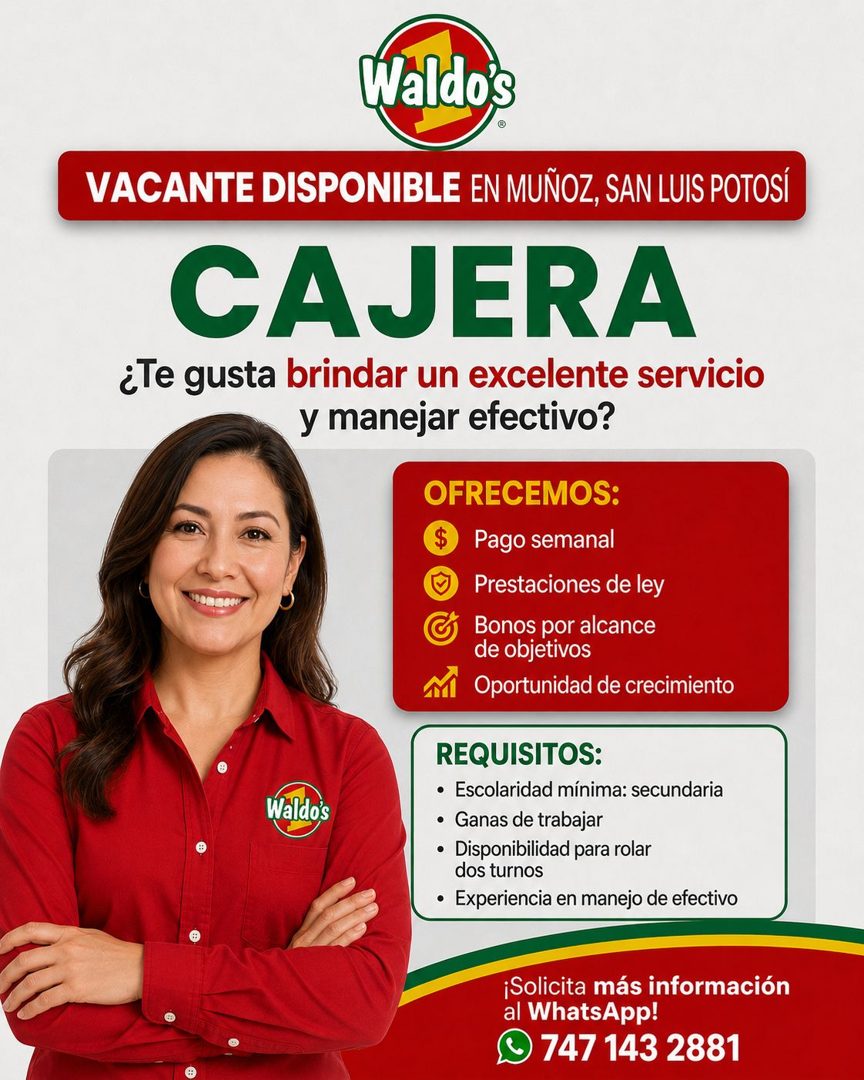Banner del anuncio de la vacante: Waldos · ® · VACANTE DISPONIBLE EN MUÑOZ, SAN LUIS POTOSI · CAJERA · ¿Te gusta brindar un excelente servicio · y manejar efectivo? · OFRECEM