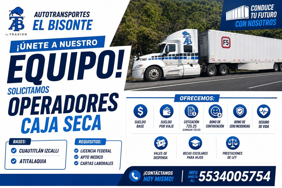 Banner del anuncio de la vacante: AUTOTRANSPORTES · EL BISONTE · by TRAXION · ¡ÚNETE A NUESTRO · EQUIPO! · SOLICITAMOS · OPERADORES · CAJA SECA · BASES: · REQUISITOS: · CUAUT
