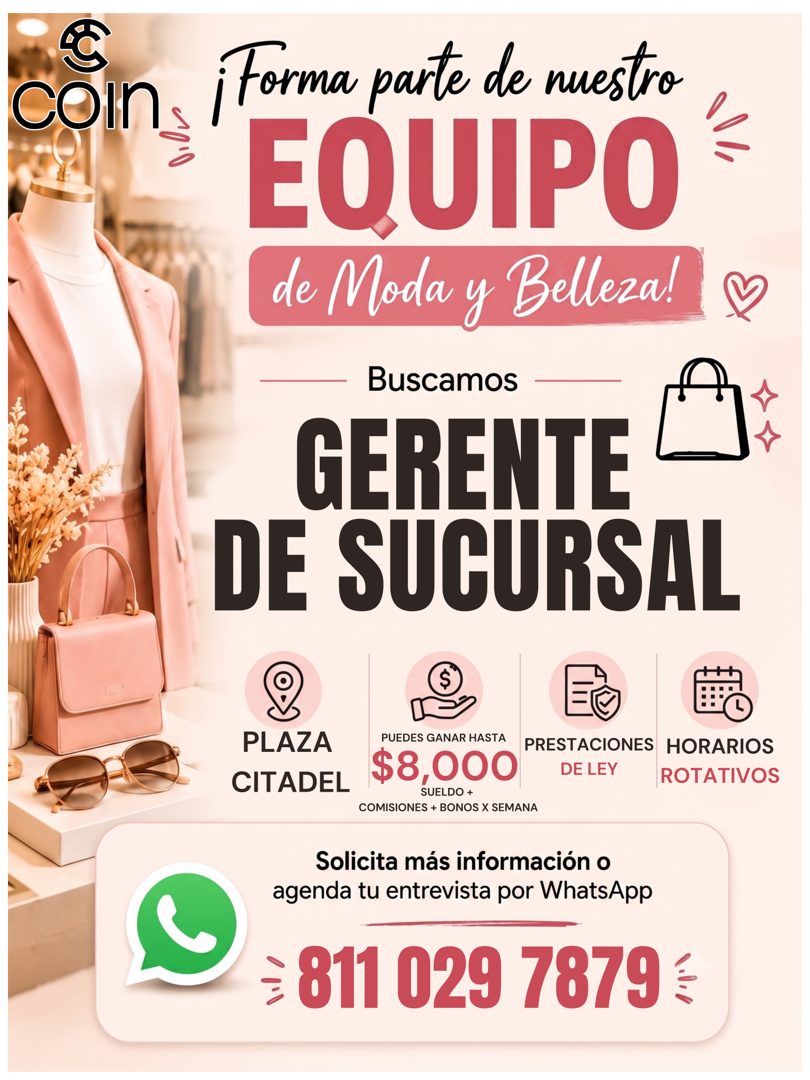 Banner del anuncio de la vacante: coin · ¡Forma parte de nuestro · EQUIPO · de Moda y Belleza! · Buscamos · GERENTE · DE SUCURSAL · "" · PLAZA · CITADEL · PUEDES GANAR HASTA 