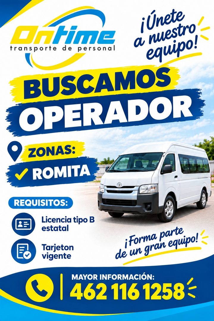 Banner del anuncio de la vacante: ontime · transporte de personal · ¡Únete · a nuestro · equipo! · BUSCAMOS · OPERADOR · ZONAS: · ROMITA · REQUISITOS: · Licencia tipo B · est