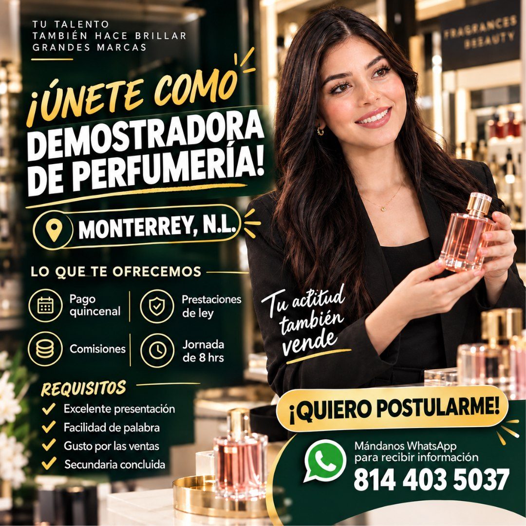 Banner del anuncio de la vacante: TU TALENTO · TAMBIÉN HACE BRILLAR · GRANDES MARCAS · ¡ÚNETE COMO · DEMOSTRADORA · DE PERFUMERIA! · ) MONTERREY, N.L.) · LO QUE TE OFRECEMOS 