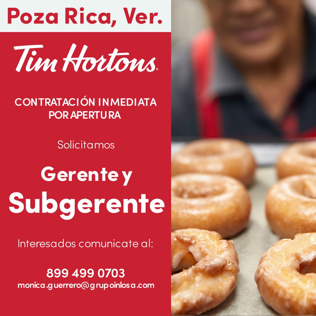 Banner del anuncio de la vacante: Poza Rica, Ver. · Tim Hortons. · CONTRATACIÓN IMEDIATA · POR APERTURA · Solicitamos · Gerente y · Subgerente · Interesa dos comunicate al: ·