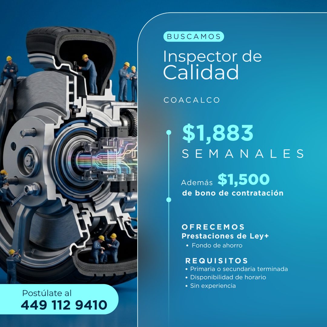 Banner del anuncio de la vacante: BUSCAMOS · Inspector de · Calidad · COACALCO · $1,883 · SEMANALES · Además · $1,500 · de bono de contratación · OFRECEMOS · Prestaciones de 