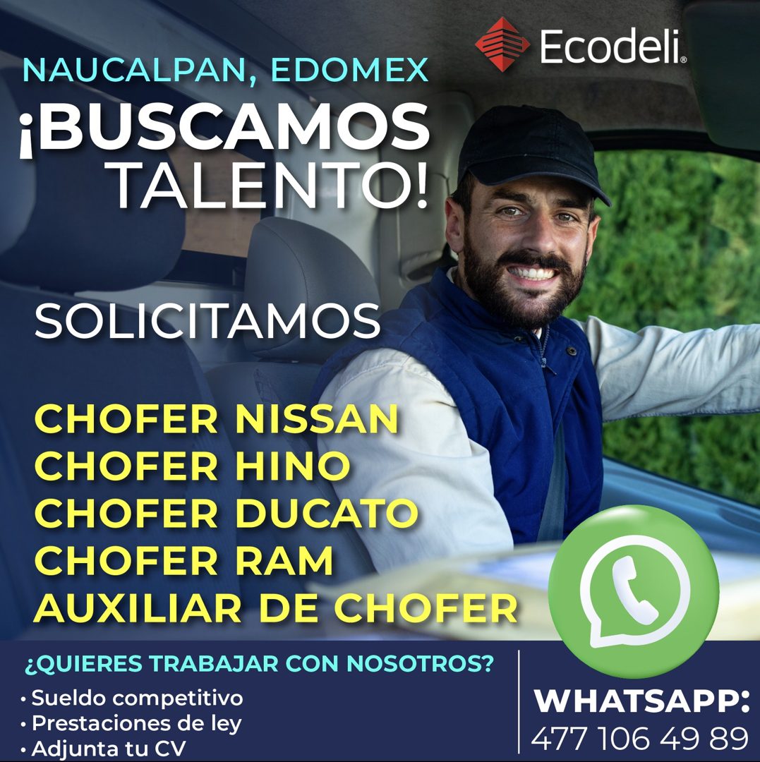 Banner del anuncio de la vacante: Ecodeli. · NAUCALPAN, EDOMEX · ¡BUSCAMOS · TALENTO! · SOLICITAMOS · CHOFER NISSAN · CHOFER HINO · CHOFER DUCATO · CHOFER RAM · AUXILIAR DE C