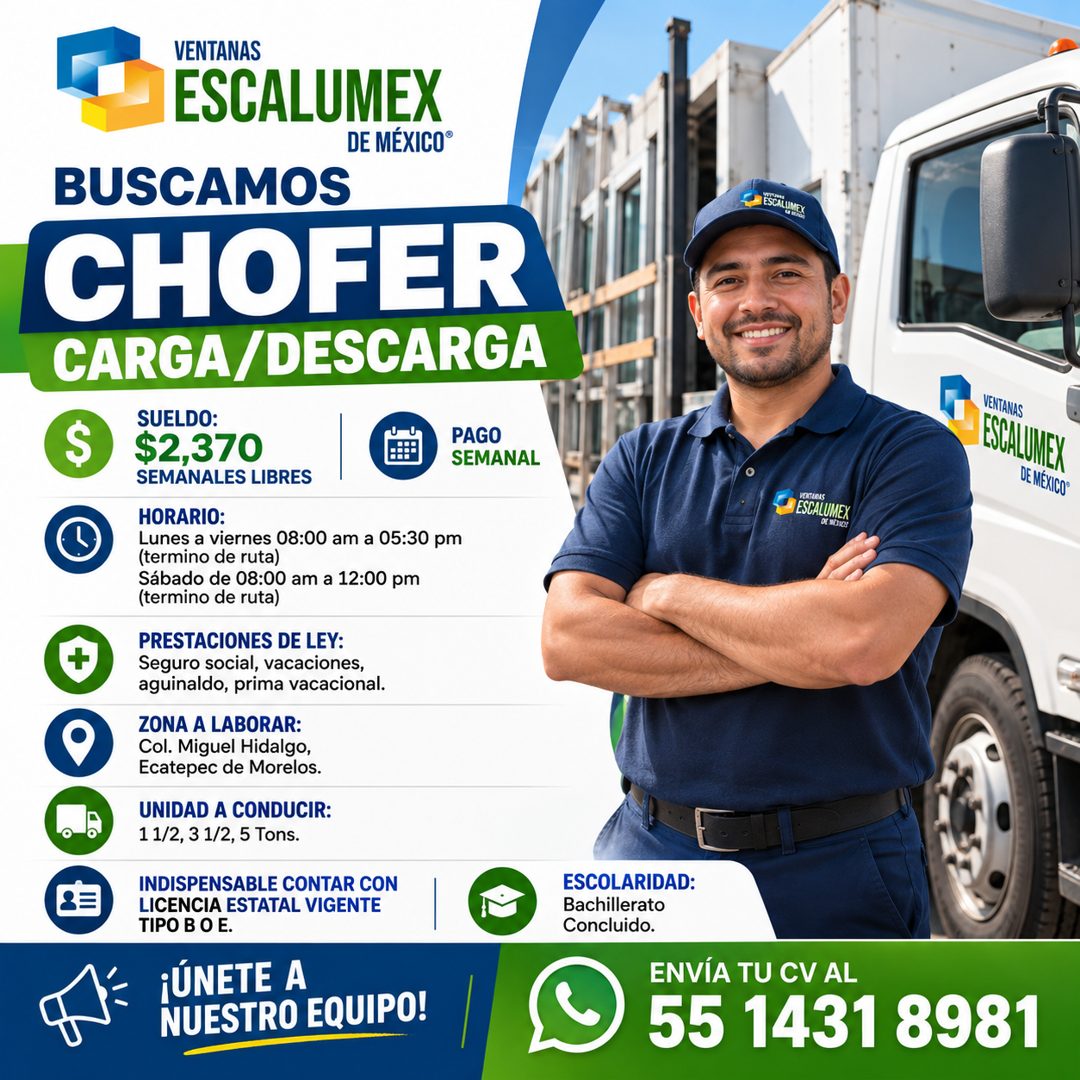 Banner del anuncio de la vacante: VENTANAS · ESCALUMEX · DE MÉXICO® · BUSCAMOS · CHOFER · CARGA/ DESCARGA · SUELDO: · $2,370 · SEMANALES LIBRES · PAGO · SEMANAL · HORARIO: · 