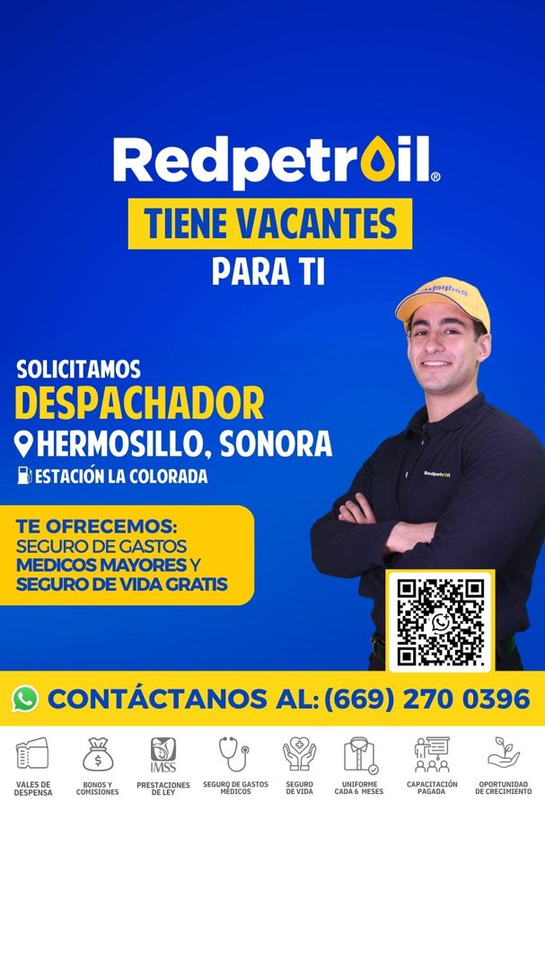 Banner del anuncio de la vacante: Redpetroil. · TIENE VACANTES · PARA TI · Afechos · SOLICITAMOS · DESPACHADOR · O HERMOSILLO, SONORA · R ESTACIÓN LA COLORADA · Redbet.A: · T