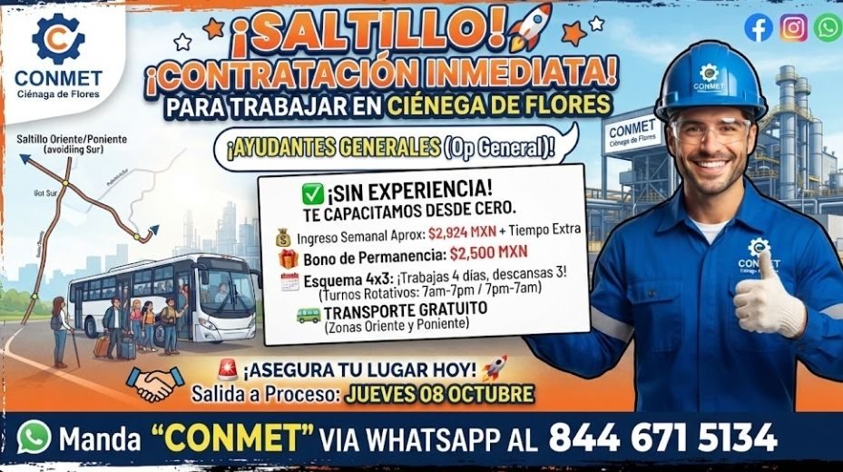 Banner del anuncio de la vacante: CONMET · Ciénaga de Flores · Saltillo Oriente/Poniente · (avoidiing Sur) · Vot Su · #SALTILLOS Lº · ¡CONTRATACION INMEDIATA! · PARA TRABAJAR