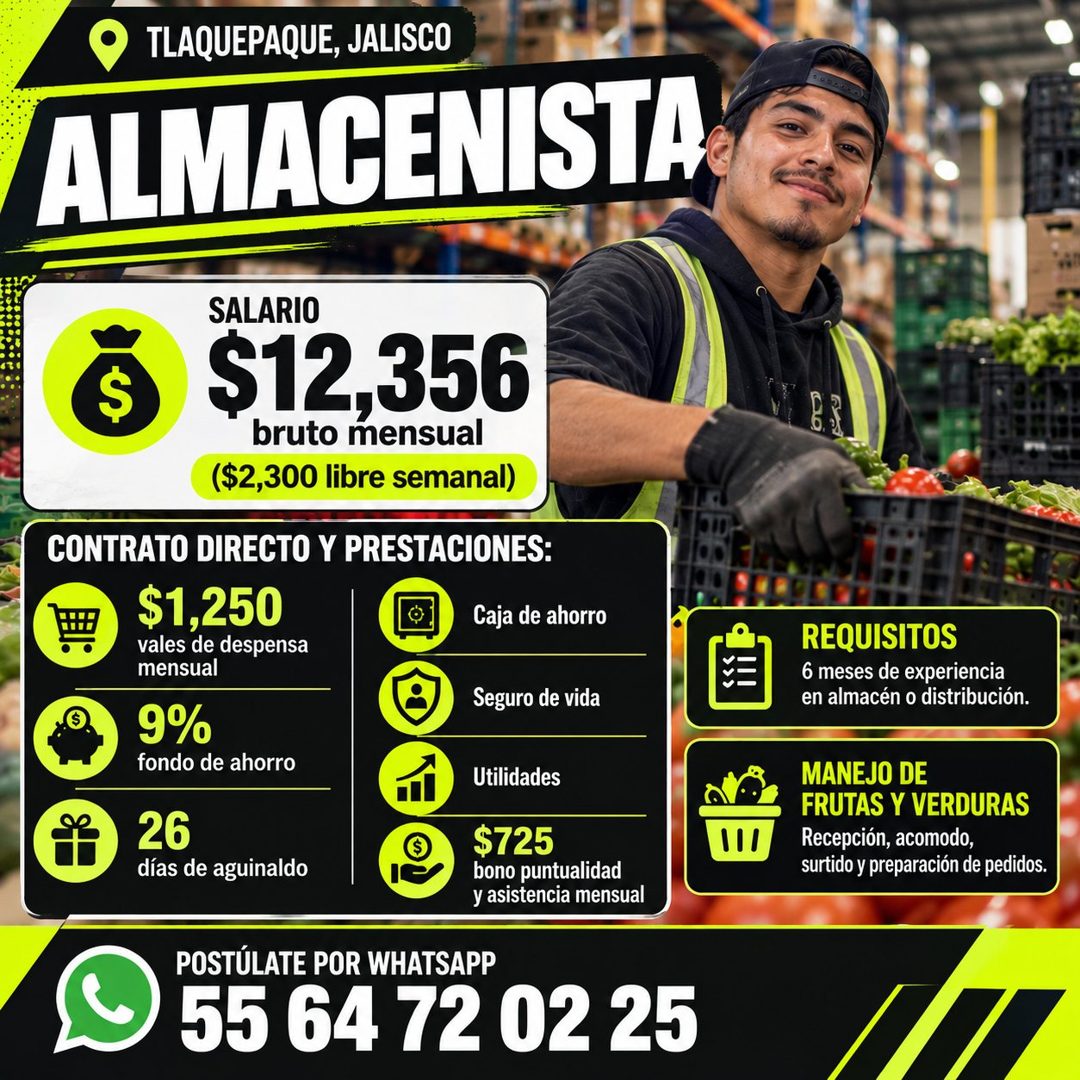 Banner del anuncio de la vacante: TLAQUEPAQUE, JALISCO · ALMACENISTA · SALARIO · $12,356 · bruto mensual · ($2,300 libre semanal) · CONTRATO DIRECTO Y PRESTACIONES: · $1,250 