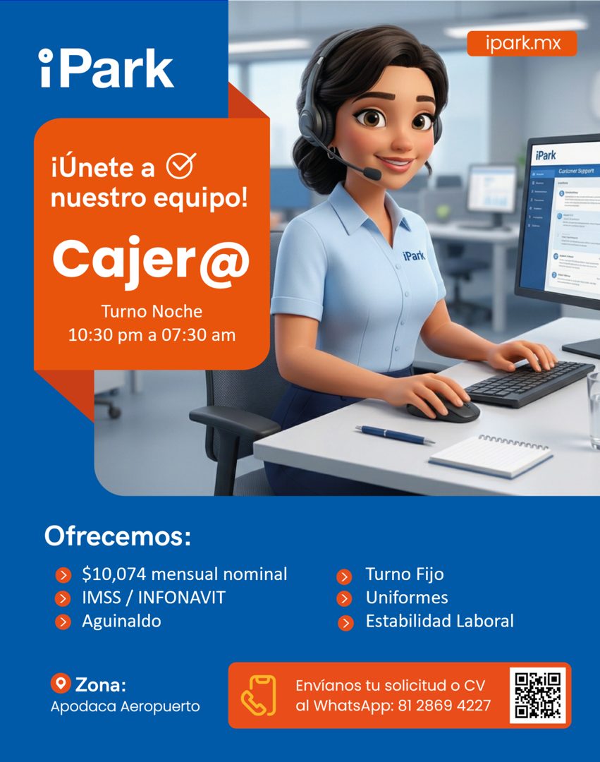 Banner del anuncio de la vacante: ipark.mx · iPark · ¡Únete a · nuestro equipo! · Cajer@ · Turno Noche · 10:30 pm a 07:30 am · iPark · Cartoner Suport · iPark · Ofrecemos: · 