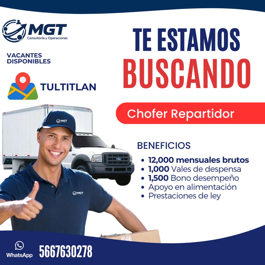 Banner del anuncio de la vacante: EMGT · Consultoría y Operaciones · VACANTES · DISPONIBLES · TULTITLAN · WhatsApp · 5667630278 · TE ESTAMOS · BUSCANDO · Chofer Repartidor · 