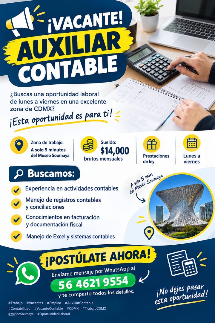 Banner del anuncio de la vacante: ¡VACANTE! · AUXILIAR · CONTABLE · ¿Buscas una oportunidad laboral · de lunes a viernes en una excelente · zona de CDMX? · ¡Esta oportunidad 