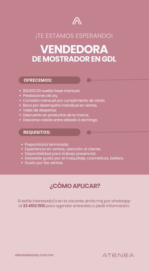 Banner del anuncio de la vacante: ¡TE ESTAMOS ESPERANDO! · VENDEDORA · DE MOSTRADOR EN GDL · OFRECEMOS: · • $10,500.00 sueldo base mensual. · • Prestaciones de Ley. · • Comis