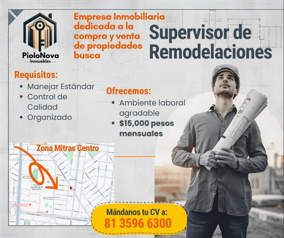 Banner del anuncio de la vacante: Empresa Inmobiliaria · dedicada a la · compra y venta · de propiedades · busca · Supervisor de · Remodelaciones · PioloNova · - Inmuebles · 