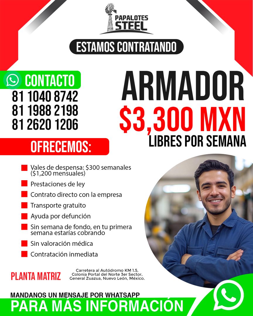 Banner del anuncio de la vacante: PAPALOTES · STEEL · ESTAMOS CONTRATANDO · CONTACTO · 81 1040 8742 · 81 1988 2198 · 81 2620 1206 · OFRECEMOS: · • Vales de despensa: $300 sem