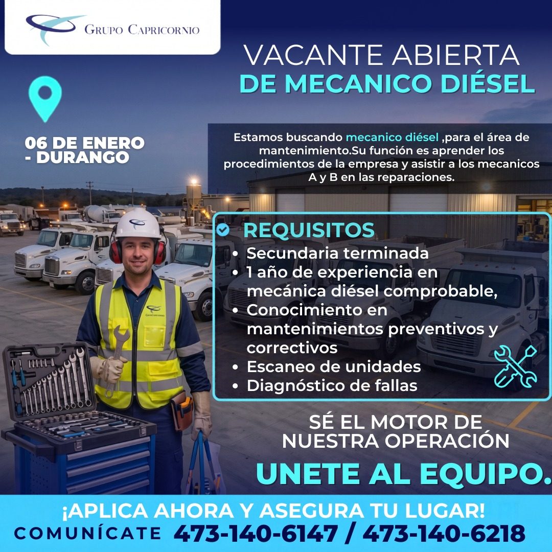 Banner del anuncio de la vacante: GRUPO CAPRICORNIO · VACANTE ABIERTA · DE MECANICO DIÉSEL · 06 DE ENERO · - DURANGO · Estamos buscando mecanico diésel ,para el área de · man
