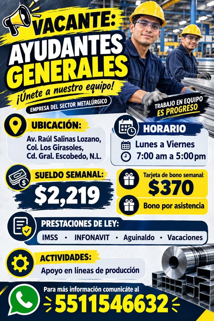 Banner del anuncio de la vacante: VACANTE: · AYUDANTES · GENERALES · ¡Únete a nuestro equipo! · EMPRESA DEL SECTOR METALÚRGICO · TRABAJO EN EQUIPO · ES PROGRESO · UBICACIÓN: 