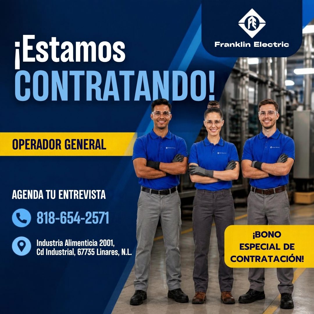 Banner del anuncio de la vacante: ¡Estamos · CONTRATANDO! · Franklin Electric · OPERADOR GENERAL · AGENDA TU ENTREVISTA · 818-654-2571 · Industria Alimenticia 2001, · Cd Indu