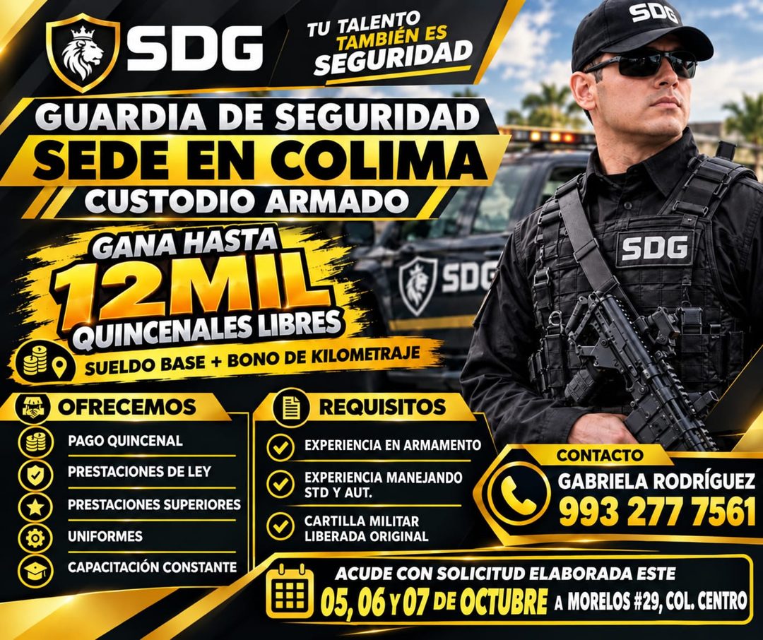 Banner del anuncio de la vacante: SDG · TU TALENTO · TAMBIÉN ES · SEGURIDAD · GUARDIA DE SEGURIDAD · SEDE EN COLIMA · CUSTODIO ARMADO · GANA HASTA · T2MIL · SDG · QUINCENALES