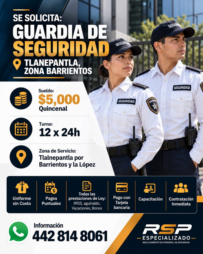 Banner del anuncio de la vacante: SE SOLICITA: · GUARDIA DE · SEGURIDAD · TLANEPANTLA, · ZONA BARRIENTOS · Sueldo: · $5,000 · Quincenal · Turno: · 12 x 24h · Zona de Servicio