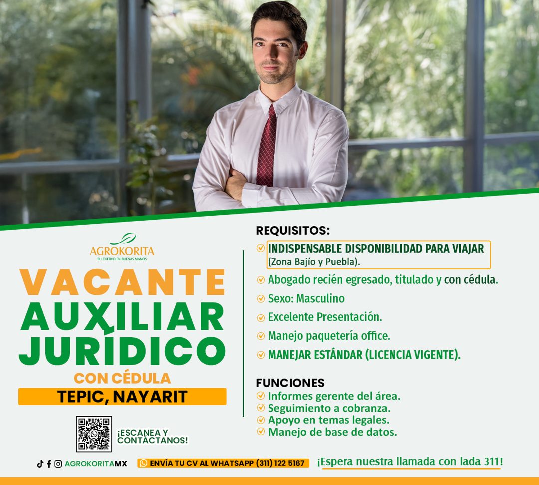 Banner del anuncio de la vacante: AGROKORITA · SU CULTIVO EN BUENAS MANOS · VACANTE · AUXILIAR · JURIDICO · CON CÉDULA · TEPIC, NAYARIT · ¡ESCANEA Y · CONTACTANOS! · REQUISIT
