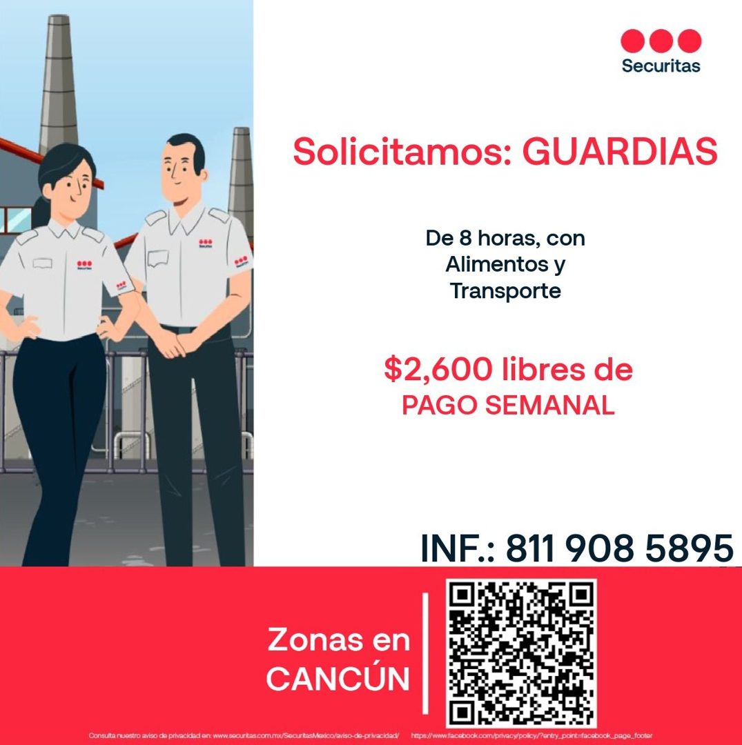 Banner del anuncio de la vacante: Securitas · Solicitamos: GUARDIAS · De 8 horas, con · Alimentos y · Transporte · $2,600 libres de · PAGO SEMANAL · INF.: 811 908 5895 · Zona